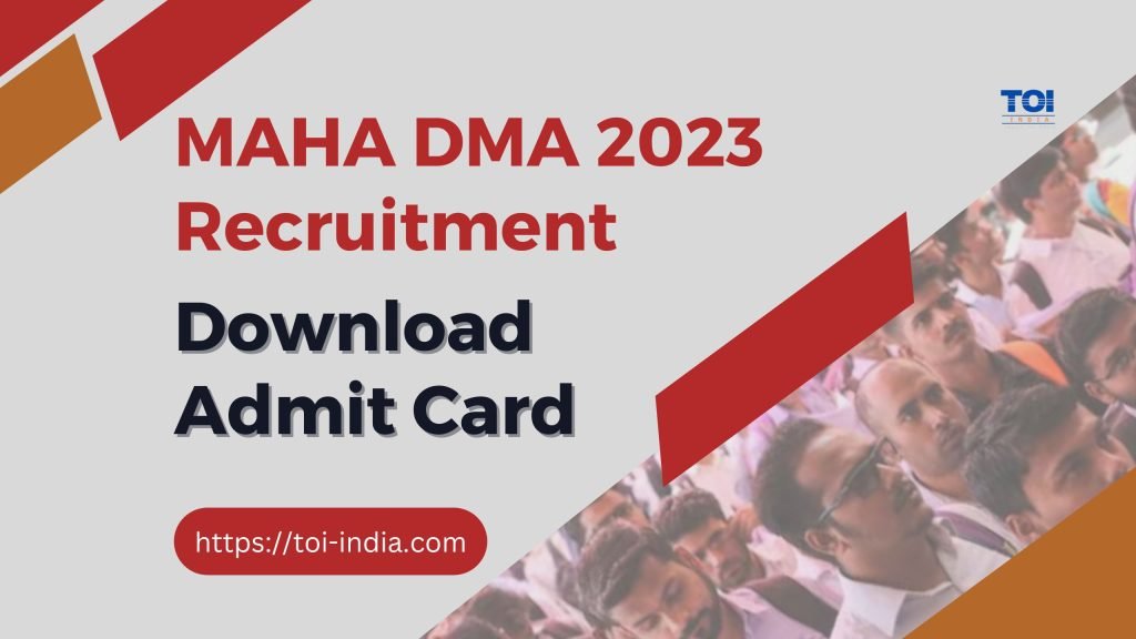 Get ready for the Admit Card MAHA DMA Recruitment 2023 now.