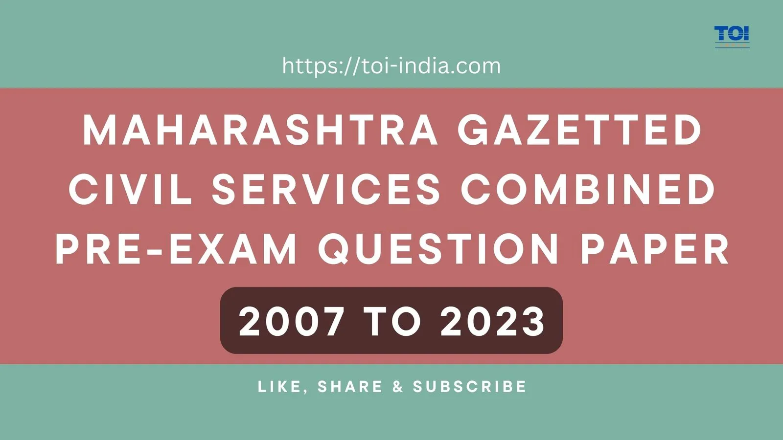 Maharashtra Gazetted Civil Services Combined Pre-exam Paper - 2007 To 2023